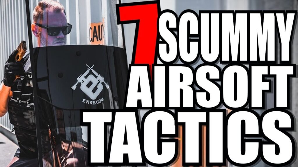 7 Scummy Airsoft Tactics Everyone HATES